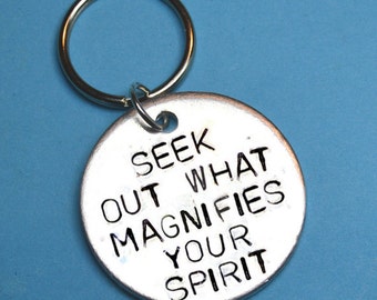 Inspirational - Seek out what magnifies your spirit - Inspirational Quote keychain - Perfect gift - Can be Personalised,Inspirational quotes