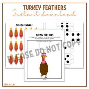 May include: A printable Thanksgiving-themed activity for children featuring a turkey with feathers. The activity includes a dice template and a worksheet with a turkey and blank spaces for feathers. The text on the worksheet reads "Put this page in a dry-erase pocket. Roll 1 or 2 dice, write the number, and put the correct number of feathers on the turkey. Roll the dice and write the number. Put the feathers on the turkey."