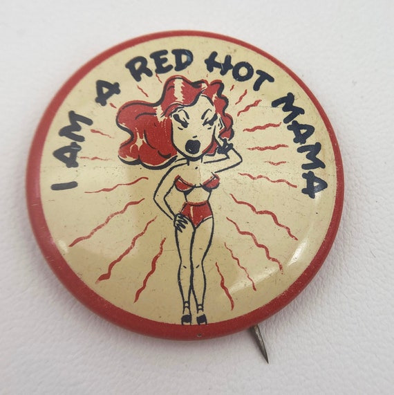 Vintage I'm A Red Hot Mama Button - image 1