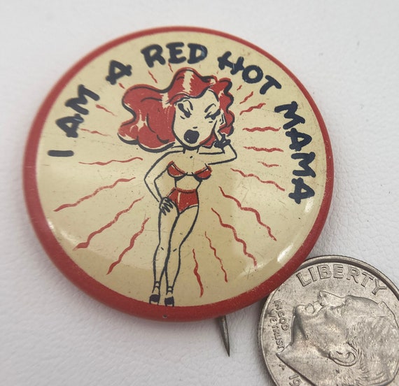 Vintage I'm A Red Hot Mama Button - image 3