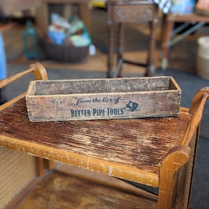 Vintage Better Pipe Tools Crate