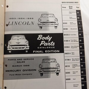 May include: A black and white image of a 1953-1955 Lincoln car. The image is from a parts catalogue for the Mercury Division of Ford Motor Company. The catalogue is dated March 1956. The text "Body Parts Catalogue Final Edition" is printed in bold letters.
