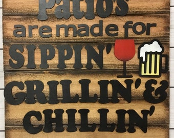 Sippin Grillin & Chillin