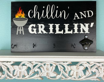 Chillin' And Grillin' Wood Sign | BBQ Utensil Holder | Bottle Opener Sign | Fathers Day Gift | Gift for Dad