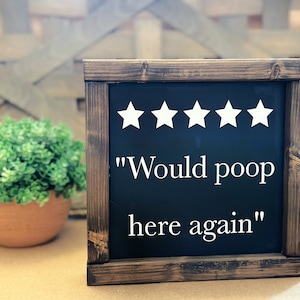 Would Poop Here Again Sign | Funny Bathroom Sign | Five Star Bathroom Sign | Guest Bathroom Sign