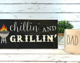 Chillin' And Grillin' Wood Sign | BBQ Utensil Holder | Gift for Dad | Father's Day Gift