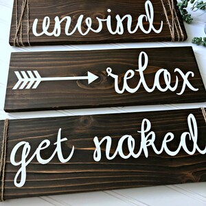 Unwind Relax Get Naked Bathroom Signs Farmhouse Bathroom Signs Funny Bathroom Signs Primary Bath Decor image 3