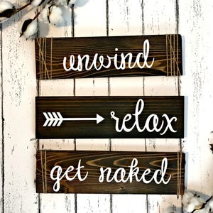 Unwind Relax Get Naked Bathroom Signs Farmhouse Bathroom Signs Funny Bathroom Signs Primary Bath Decor image 6