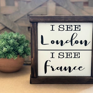 I See London I See France Sign | Funny Bathroom Sign | Guest Bathroom Sign | Bathroom Decor | Kids Bath Sign