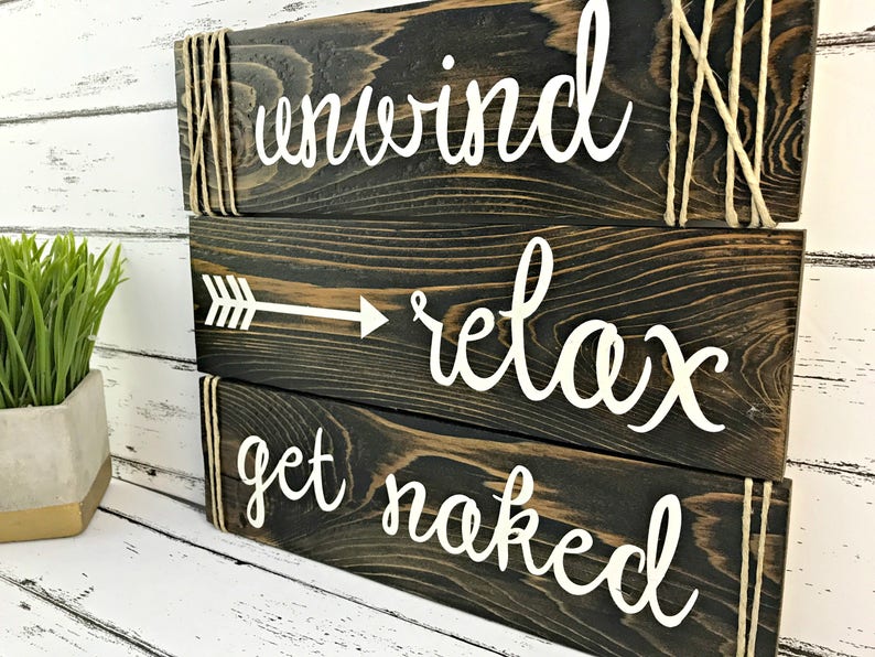 Unwind Relax Get Naked Bathroom Signs Farmhouse Bathroom Signs Funny Bathroom Signs Primary Bath Decor image 5