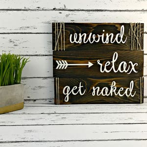 Unwind Relax Get Naked Bathroom Signs Farmhouse Bathroom Signs Funny Bathroom Signs Primary Bath Decor image 4