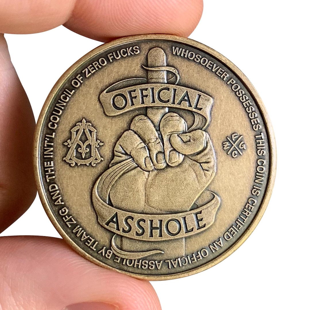 Official Asshole Coin - by ZFG Inc./zero Fucks Coin™ - Etsy