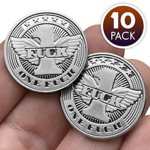 10 PACK - Flying F*ck Coins! Literally give a F*ck!