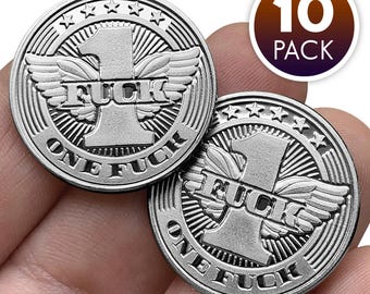 10 PACK - Flying F*ck Coins! Literally give a F*ck!
