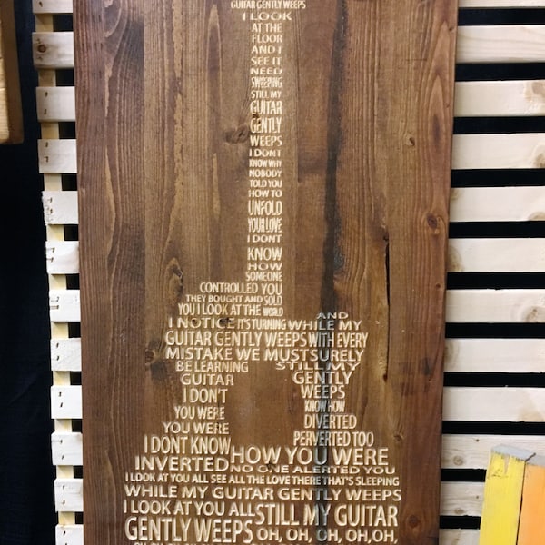 My Guitar Gently Weeps Lyrics carved in wood