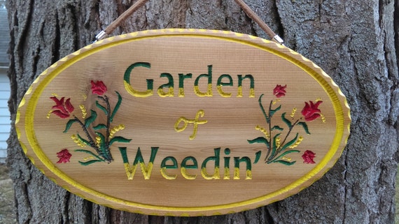 Garden Of Weedin Sign Outdoor Ready Cedar W Poly Clear Etsy