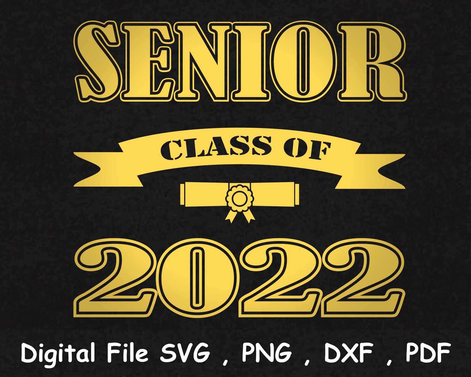 Class of 2022 SVG PNG DXF Pdf Graduation Svg Senior 2022 Svg Etsy