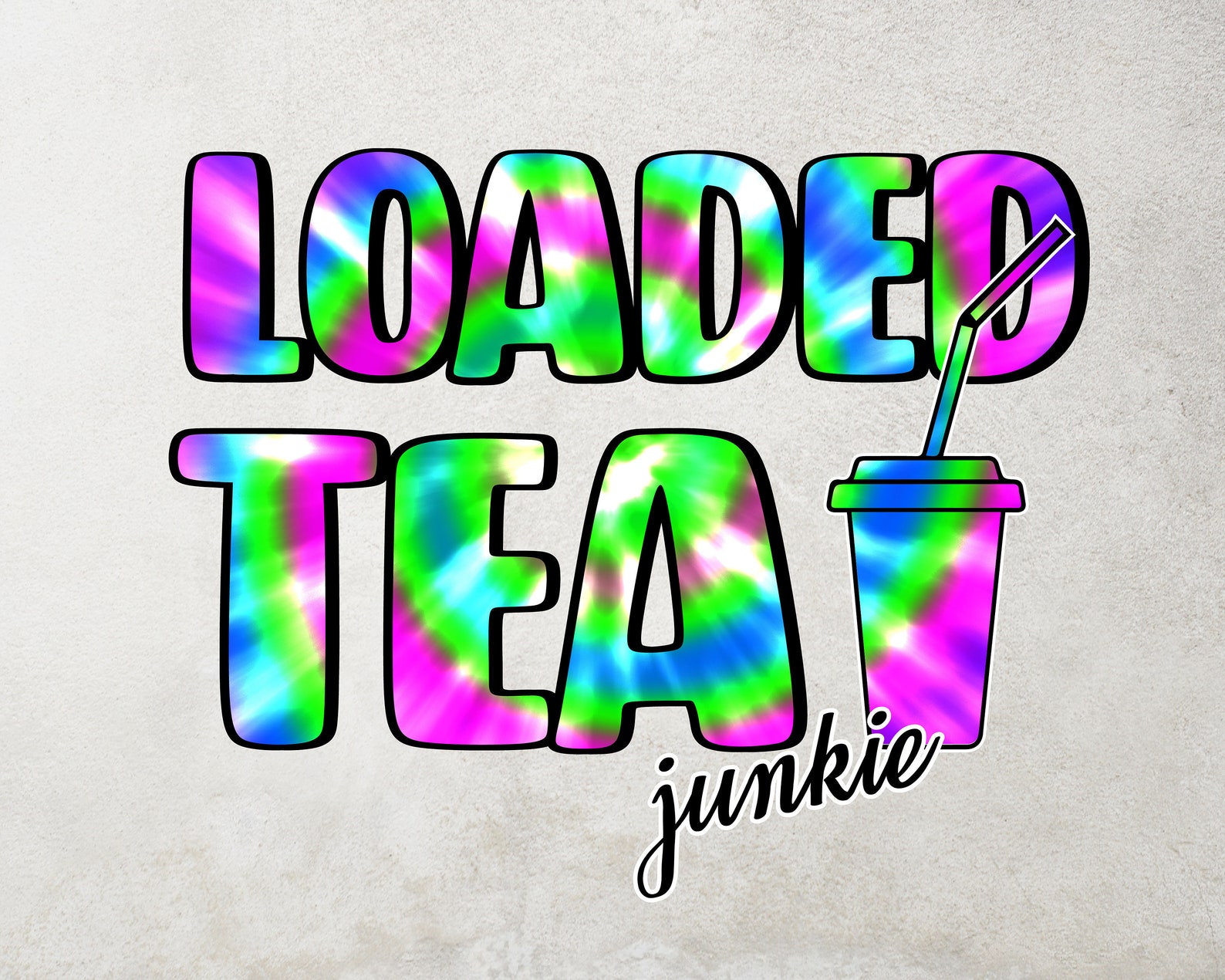 Loaded Tea Junkie PNG Sublimation Designs Scarica Digital Tie Etsy Italia