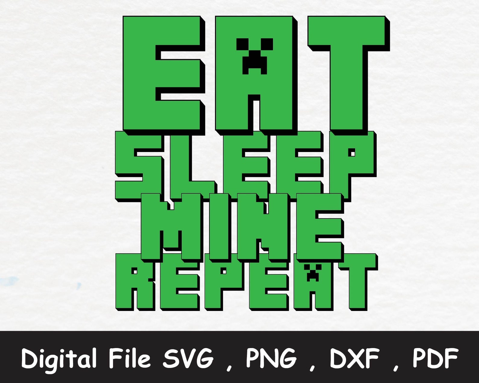 Eat Sleep Mine Repeat SVG Vector minecraft cutfile minecraft | Etsy