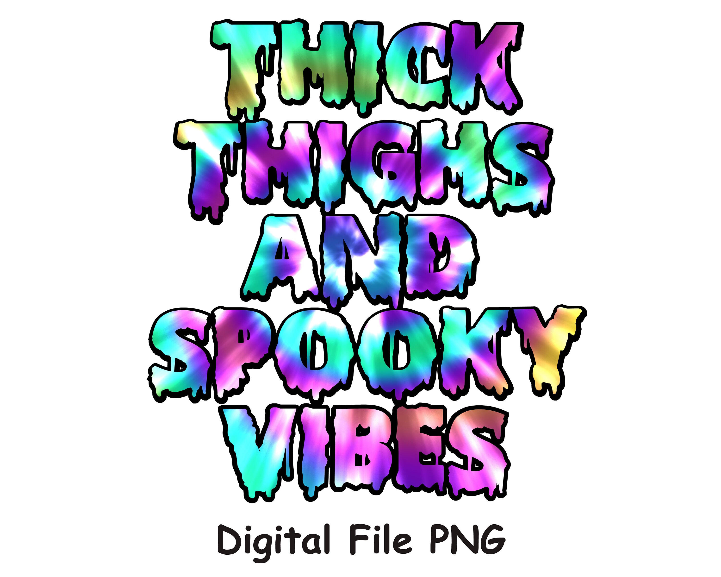 Thick Thighs And Spooky Vibes PNG Sublimation Designs Download Etsy Thick thighs and spooky vibes png sublimation designs download
