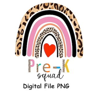 Rainbow Pre-K Squad PNG Rainbow Pre-Kindergarten Back to School Teacher Squad sublimation leopard cheetah