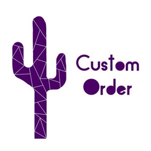 May include: A purple graphic of a saguaro cactus featuring a white geometric mosaic pattern, positioned to the left of the purple text Custom Order. The design uses a clean, bold aesthetic with sharp lines and a solid, deep purple color palette.