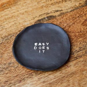 handmade ceramic catchall / ring dish - easy does it !!!