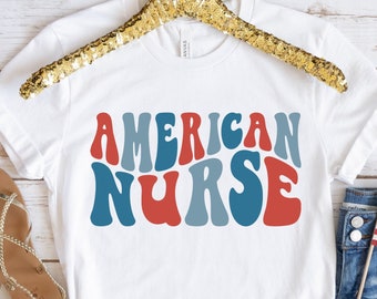 Nurse Fourth of July Shirt Women, 4th of July t Shirt Funny July 4th t-shirt Gift for Nurse, Independence Day Retro 4th of July Outfit