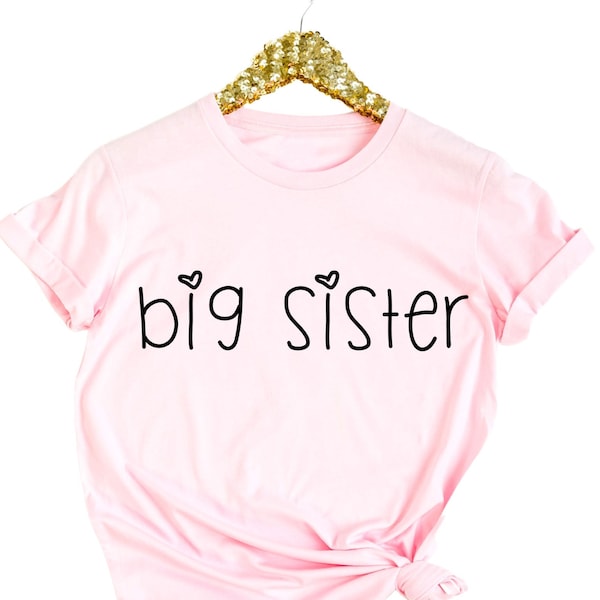 Cute Big Sister Shirt, Toddler Big Sister Tshirt, Big Sister Gift, Little Sister Pregnancy Announcement Mothers Day Gift