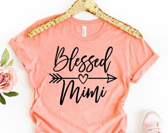 Blessed MIMI Shirt, Mimi T Shirt, Pregnancy Announcement Mimi, Mimi Tee, Gift For Mimi, Promoted to MIMI Mothers Day Gift