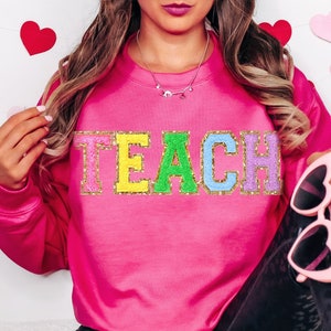 Teacher Sweatshirt, Teacher Shirts, Custom Teacher Gifts Personalized Teacher Appreciation Gift TEACH Sweatshirt Embroidered Last Day Gift