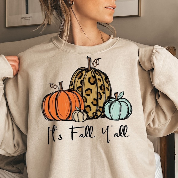 Its Fall Yall Sweatshirt for Women, Thanksgiving Sweatshirt, Fall Shirts Pumpkin Shirt, Fall Crewneck Womens Thanksgiving Shirt