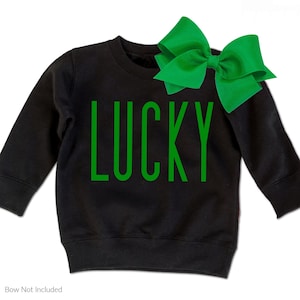 LUCKY Shirt - Girls St Patricks Day Sweatshirt, Toddler Girl St Patricks Day Shirt, Baby Girl St Patricks Day Outfit, Kids St Paddys Day