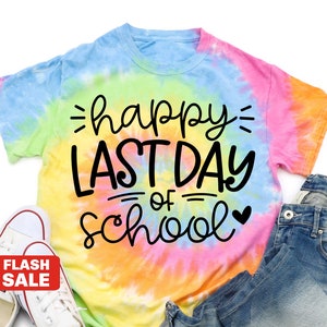 Last Day of School Shirt Teacher Shirts, End of Year Teacher Shirt, Teacher Appreciation Gift, Kindergarten Graduation Tshirt Student Gifts