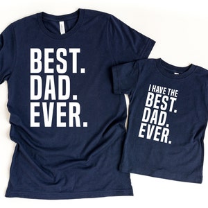 Fathers Day Gifts for Dad Gift from Son, Father and Son Matching Shirts Dad and Baby Boy Dad Shirt Fathers Day Gift Best Dad Ever Tshirt