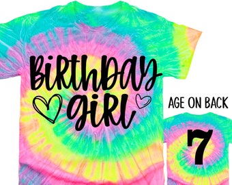 Birthday Girl Shirt, Girls Birthday T Shirt Tie Dye Birthday Girl Tshirt Custom Birthday Tee Kids Personalized Age on Back