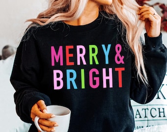 Merry and Bright Sweatshirt, Merry Christmas Shirt for Women, Christmas Crewneck Christmas Sweater