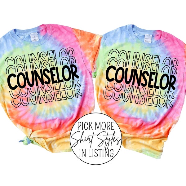 School Counselor Shirt, Gift for Counselor, Tie Dye Back to School Tees Last Day of School Shirt First Day of School Shirt Back to School