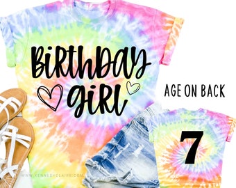 Birthday Girl Shirt, Girls Birthday T Shirt Tie Dye Birthday Girl Tshirt Custom Birthday Tee Kids Personalized Age on Back