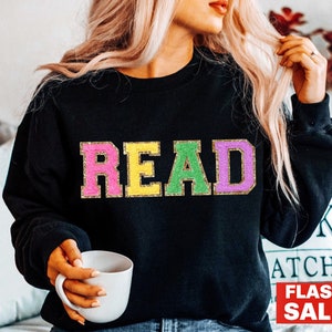Read Sweatshirt Embroidered, Book Lover Gift Reading Teacher Shirt Bookish Gifts Back to School Teacher Gifts Teacher Appreciation Gift