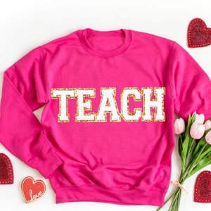 Teacher Sweatshirt, Teacher Gifts for Teacher Appreciation Gift Teacher Shirts TEACH Sweatshirt Embroidered Teacher Sweater End of Year Gift