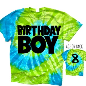 Birthday Boy Shirt, Boys Birthday Tee, Tie Dye Birthday Tshirt Age on Back, Tye Dye 3rd 4th Birthday 9th Birthday Dude t shirt 11th ANY AGE