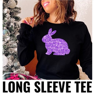 Glitter EASTER BUNNY Shirt - Womens Easter Shirt - Cute Easter Sweatshirt Easter Bunny Tee for Women, Easter hoodie, PURPLE Buny LONG SLV