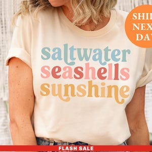 Saltwater Seashells Sunshine Shirt, Summer Shirt, Beach Shirt, Salty Seashells T Shirt Sunshine TShirt Summer Trip Shirt Vacation Vacay