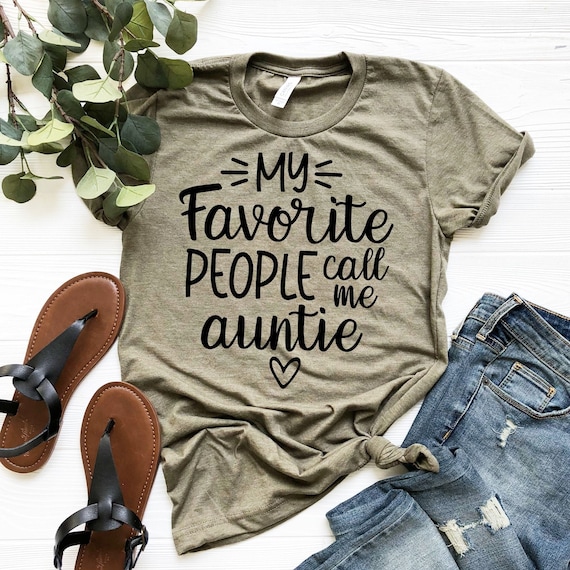 My Favorite People Call Me Auntie - Funny Aunty Tshirts Gift My Favorite People Call Me Auntie - Funny Aunty Tshirts Gift