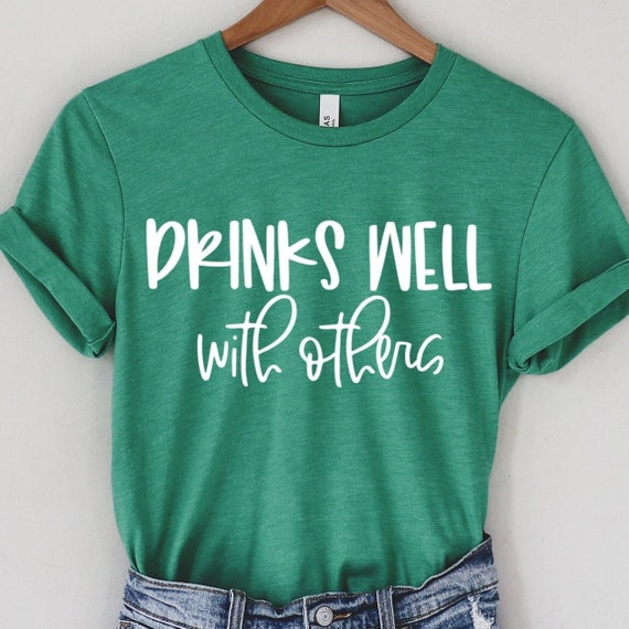 Funny St Patricks Day Drinking Shirt Drinks Well With Others Funny St Patricks Day Drinking Shirt Drinks Well With Others