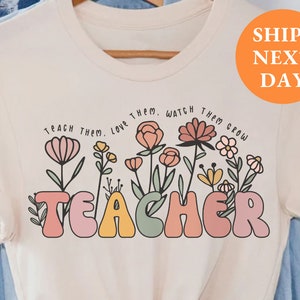 Floral Teacher Shirts, Custom Teacher Gifts Teacher Appreciation Gift Last Day of School Shirt Teacher Gift End of Year First Day of School