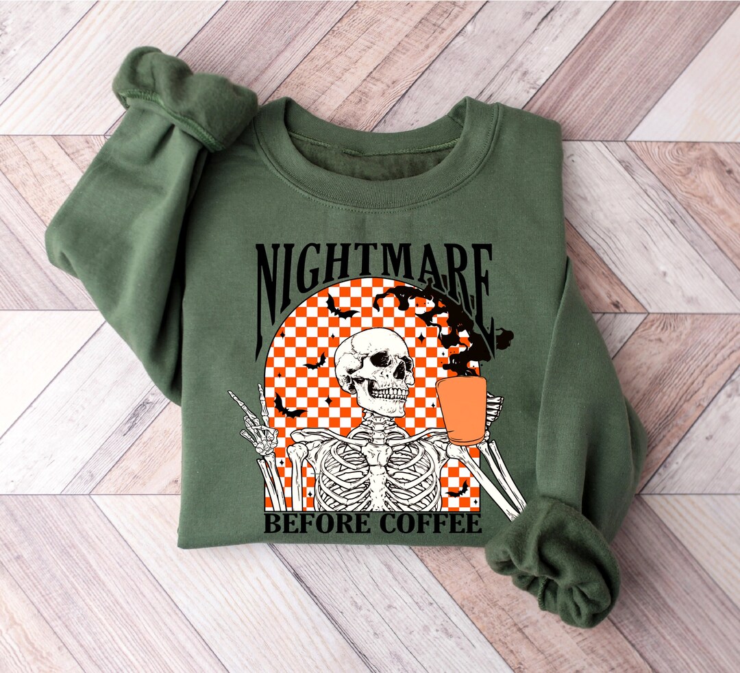 Funny Halloween Sweatshirt, Skeleton Halloween Shirt Coffee Fall Shirt