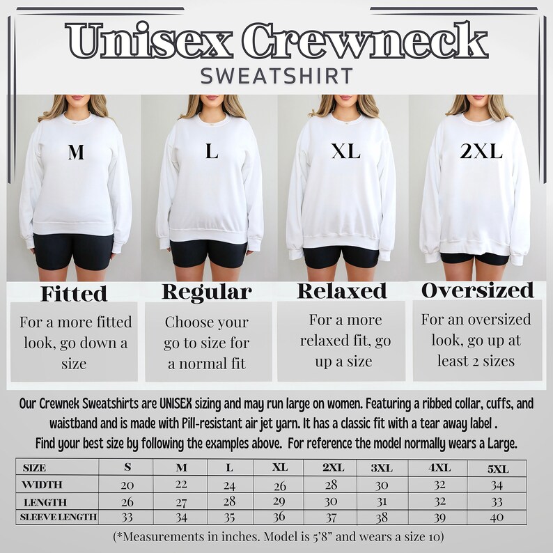 May include: Size chart for a unisex crewneck sweatshirt. The chart shows the width, length, and sleeve length in inches for sizes S through 5XL. The chart also includes a description of the fit for each size: fitted, regular, relaxed, and oversized.