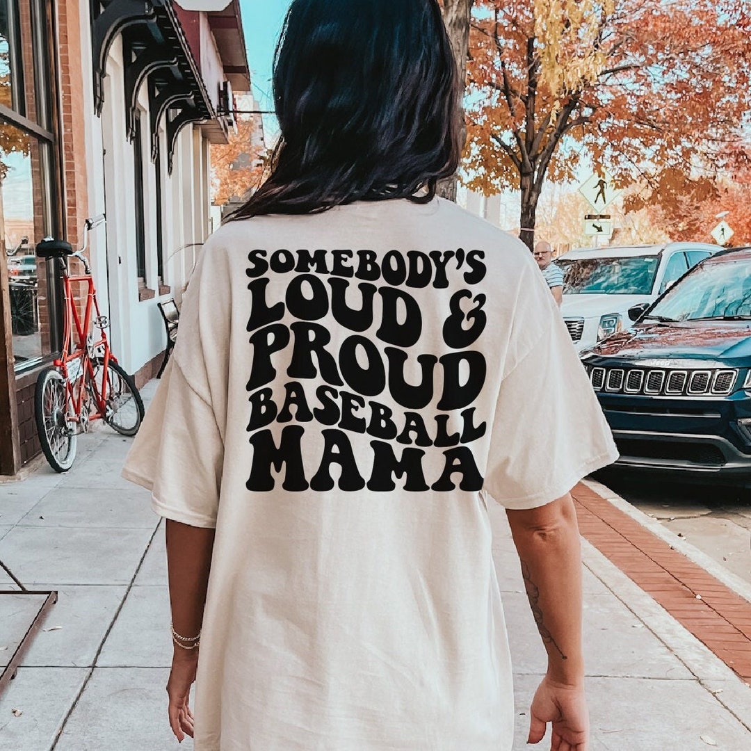 Funny Baseball Mom Shirt, Baseball Mothers Day Gift Somebodys Loud and